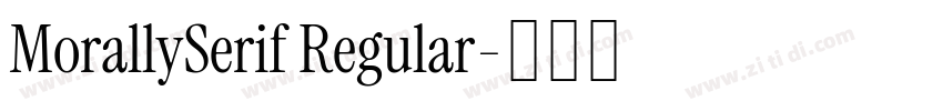 MorallySerif Regular字体转换 MorallySerif Regular字体转换